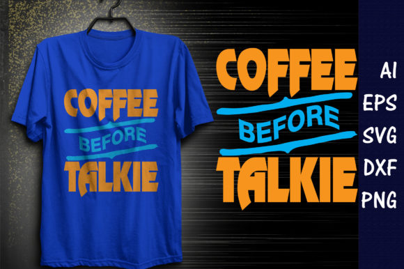 Coffee Quote Design for T-Shirt Graphics