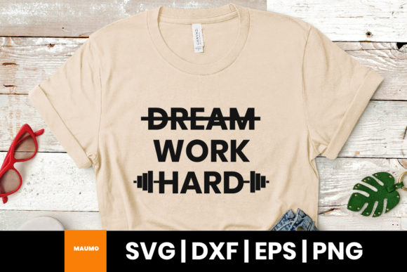 Dream, Work Hard Motivational Graphics for Print Templates