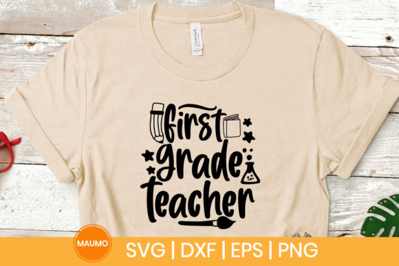 First Grade Teacher Svg Quote for Graphics and Print Templates