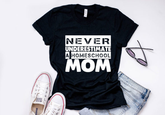 Homeschool Mom Quote Design for T-Shirt Graphics