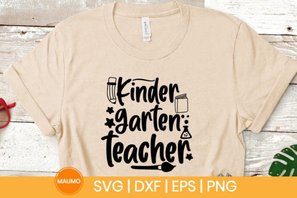 Kindergarten Teacher Svg Quote for Graphics and Print Templates
