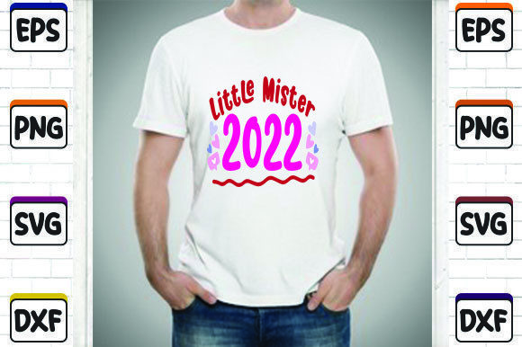 Little Mister 2022 Graphic for T-Shirt Designs