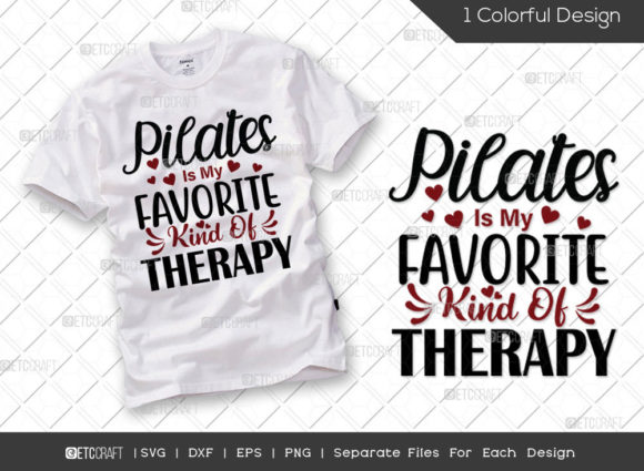 Pilates Is My Favorite Workout SVG for T-Shirt Designs