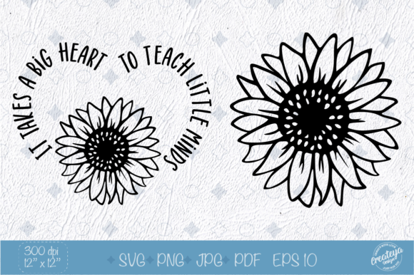 Teacher Quotes SVG with Sunflower SVG - A Graphic Design Asset for Creative Sellers