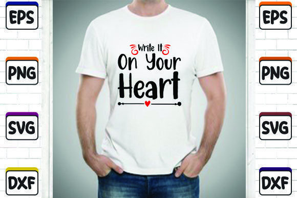 Write It on Your Heart SVG Cut File for T-Shirt Designs
